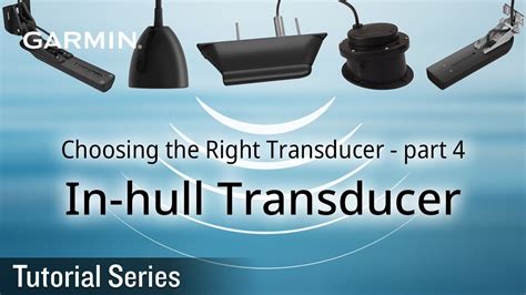 Tutorial Choosing The Right Transducer Part 4 In Hull Transducer