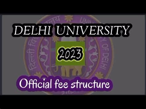 DELHI UNIVERSITY Fees Structure Of All Colleges 2023