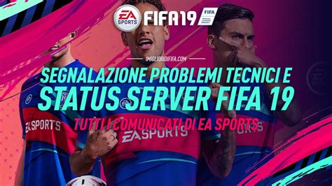 Fifa Status Server E Segnalazione Problemi Tecnici Ea Sports