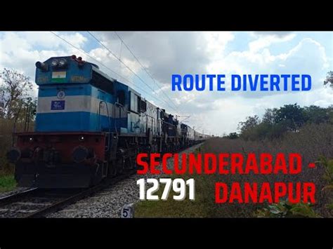 Route Diverted 12791 Secunderabad Danapur Exp With Piggy Back Via