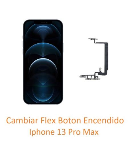 Cambiar Flex Boton Encendido Iphone 13 Pro Max