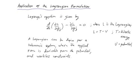 Application Of The Lagrangian Formulation Classical Mechanics Lecture