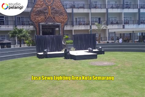 Jasa Sewa Lighting Area Semarang Pelangi Event Production