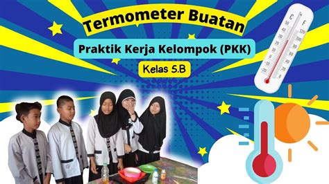 Termometer Buatan Praktik Kerja Kelompok Kelas 5 YouTube