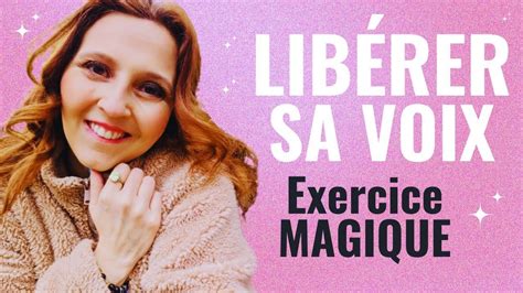 Lib Rer Sa Voix L Exercice Magique Pour Chanter Sans Forcer Youtube