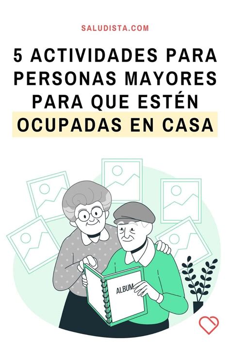 Actividades Para Personas Mayores Para Que Est N Ocupadas En Casa