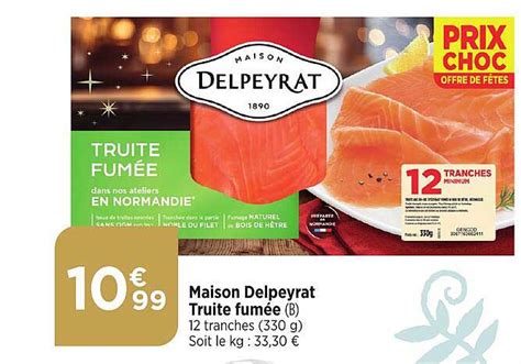 Promo Maison Delpeyrat Truite Fumée chez Bi1 iCatalogue fr