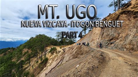 Mt Ugo Ride RAW Itogon Benguet Part 4 YouTube