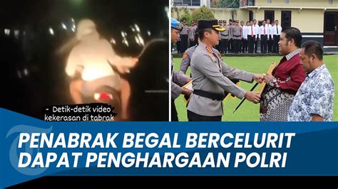 Tabrak Begal Bercelurit Pengendara Mobil Ini Dapat Penghargaan Dari