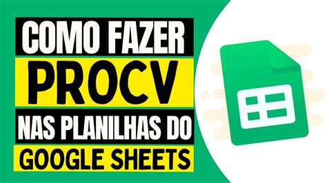 Como Fazer Procv No Planilhas Google Sheets Aprenda Tudo Passo A