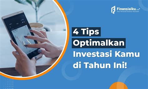 4 Konsep Investasi Cara Kerja Cara Mengoptimalkan Dan Tips Untuk Pemula