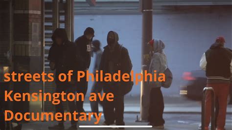 Streets of philadelphia, kensington ave Documentary - YouTube