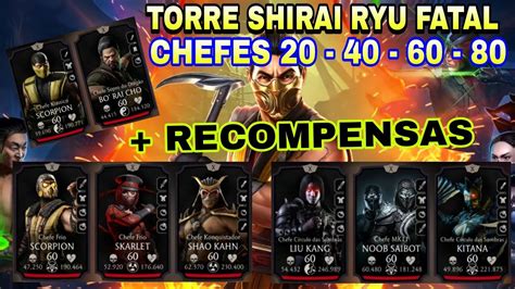 Torre SHIRAI RYU FATAL Chefes 20 40 60 80 Recompensas E Dicas