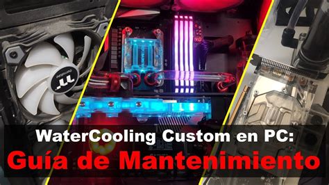 Mantenimiento Refrigeracion Liquida CUSTOM En PC Desarme PASO A PASO