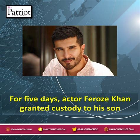 Daily Patriot On Twitter For Five Days Actor Feroze Khan Granted