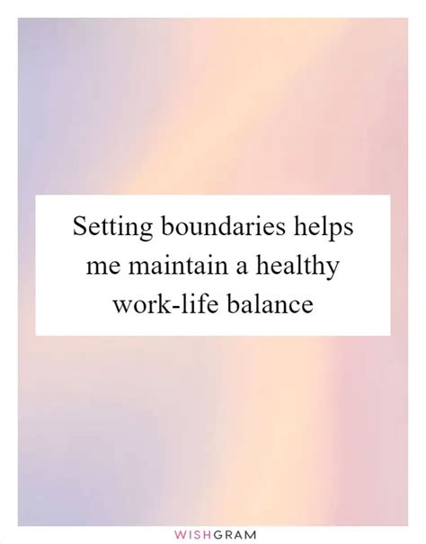 Setting Boundaries Helps Me Maintain A Healthy Work Life Balance