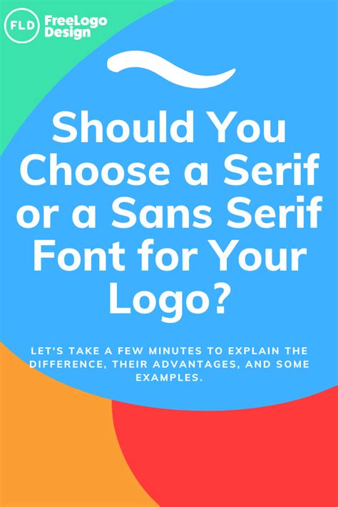 Should You Choose A Serif Or Sans Serif Font For Your Logo Serif