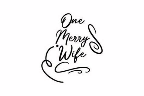 One Merry Wife Graphic By Creativestudiobd1 Creative Fabrica