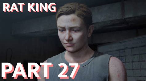 Last Of Us 2 Rat King Gameplay Walkthrough Part 27 Youtube