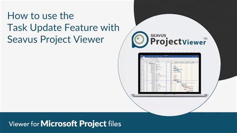 How To Use The Task Update Feature With Seavus Project Viewer Youtube