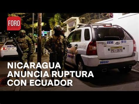 Nicaragua rompe relaciones diplomáticas con Ecuador tras asalto a