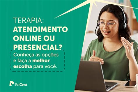 Terapia Atendimento On Line Ou Presencial Conhe A As Op Es E Fa A A