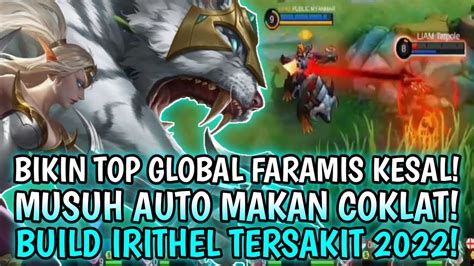 Bikin Top Global Faramis Kesal Musuh Auto Makan Coklat Build Irithel