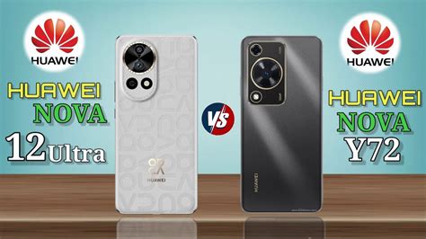 Huawei Nova 12 Ultra Vs Huawei Nova Y72 Pn52tech Youtube