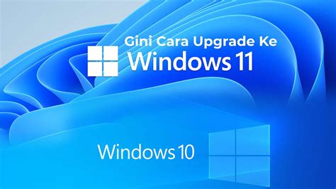 Begini Cara Mudah Upgrade Ke Windows Youtube
