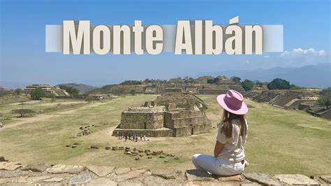 MONTE ALBÁN Antigua capital ZAPOTECA Zona Arqueológica de OAXACA