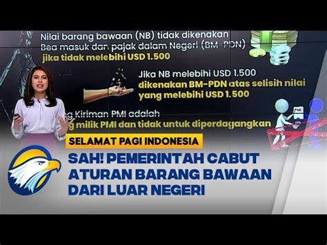 Ini Poin Poin Revisi Permendag Soal Kebijakan Impor Bagi PMI YouTube