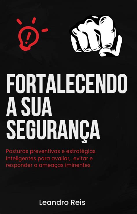 Fortalecendo Sua Seguran A Pessoal