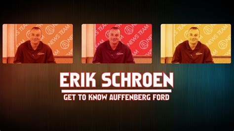 Get To Know Auffenberg Ford O Fallon Salesman Erik Schroen Youtube