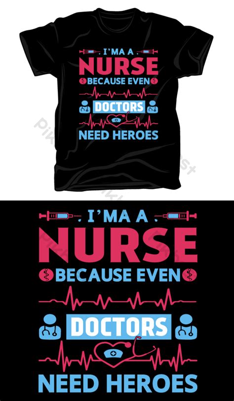 Nurse T Shirt Design Png Images Ai Free Download Pikbest