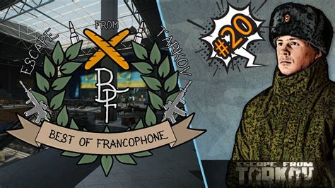 Best Of Francophone Escape From Tarkov 20 YouTube