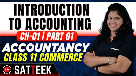 CH 01 INTRODUCTION TO ACCOUNTING PART 01 CLASS 11 COMMERCE