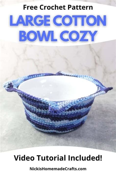 Large Cotton Bowl Cozy Free Crochet Pattern And Video Tutorial Cozy Crochet Patterns Cotton