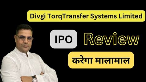 Divgi Torqtransfer Systems Limited Ipo Review By Investkar Investkar