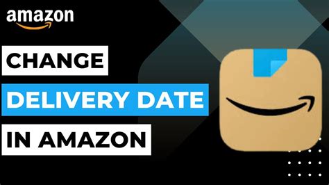 How To Change Delivery Date In Amazon Youtube