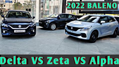 New Baleno Delta Vs Zeta Vs Alpha Comparison New Baleno All