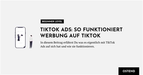 Tiktok Ads So Funktioniert Werbung Auf Tiktok Ostend Digital