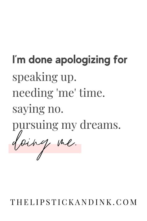 Done Apologizing Self Compassion Quotes Minds Journal Quotes Time