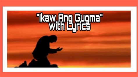 IKAW ANG GUGMA BISAYA CHRISTIAN SONG YouTube