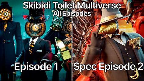 Skibidi Toilet Multiverse Special Episode All Episodes