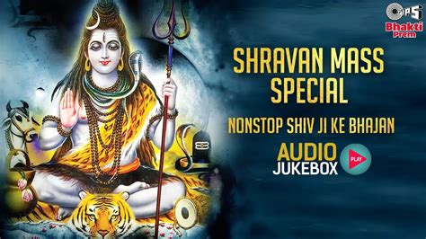 Shravan Mass Special Nonstop Shiv Ji Ke Bhajan Shiv Songs