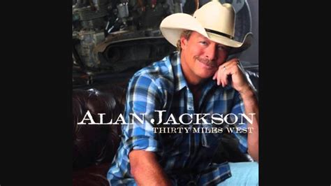 So You Don T Have To Love Me Anymore Alan Jackson Lyrics In