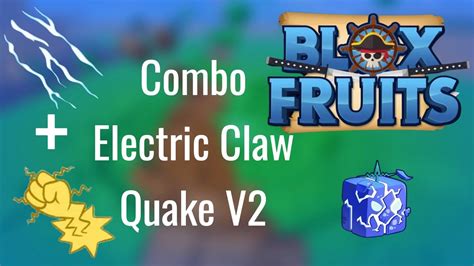 Roblox Combo Electric Claw X Quake V2 Bounty Hunting Blox Fruits