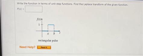 Solved Write The Function In Terms Of Unit Step Functions