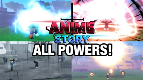 All Powers Abilities Full Showcase In Anime Story Update 2 Youtube