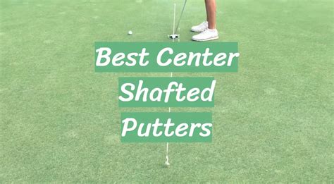 Best Center Shaft Putters Best Jenna Lorilee